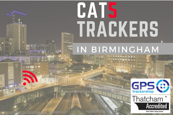 CAT 5 Trackers in Birmingham